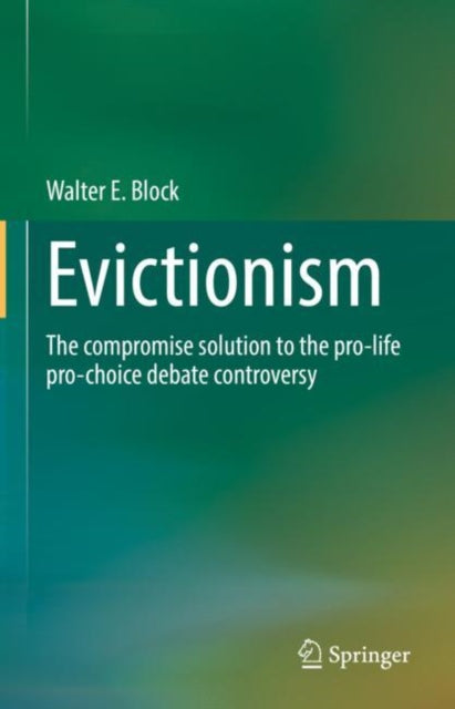 Book cover of: Evictionism. By: Walter E. Block
