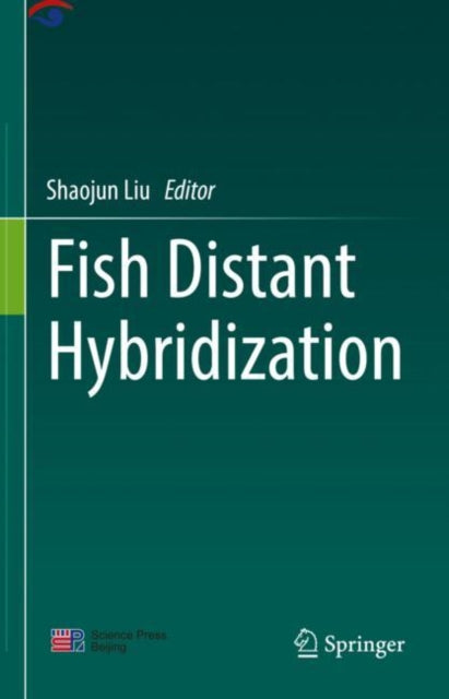 Book cover of: Fish Distant Hybridization. By: Shaojun Liu