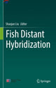 Book cover of: Fish Distant Hybridization. By: Shaojun Liu