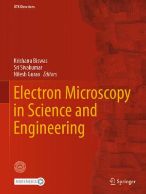 Electron Microscopy in Science and Engineering