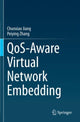 Book cover of: QoS-Aware Virtual Network Embedding. By: Chunxiao Jiang