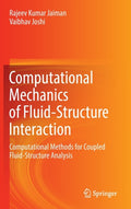 Computational Mechanics of Fluid-Structure Interaction