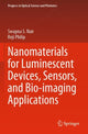 Book cover of: Nanomaterials for Luminescent Devices, Sensors, and Bio-imaging Applications. By: Swapna S. Nair