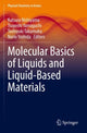Book cover of: Molecular Basics of Liquids and Liquid-Based Materials. By: Katsura Nishiyama