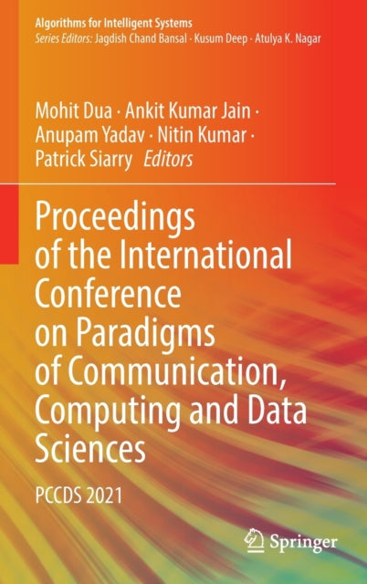 Book cover of: Proceedings of the International Conference on Paradigms of Communication, Computing and Data Sciences. By: Mohit Dua
