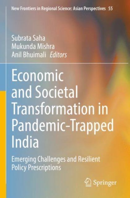 Economic and Societal Transformation in Pandemic-Trapped India