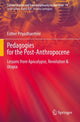 Book cover of: Pedagogies for the Post-Anthropocene. By: Esther Priyadharshini