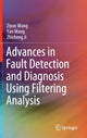 Book cover of: Advances in Fault Detection and Diagnosis Using Filtering Analysis. By: Ziyun Wang