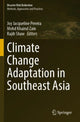 Book cover of: Climate Change Adaptation in Southeast Asia. By: Joy Jacqueline Pereira