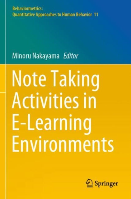 Book cover of: Note Taking Activities in E-Learning Environments. By: Minoru Nakayama