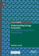 Book cover of: Understanding Energy Innovation. By: Heather Lovell