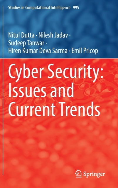 Book cover of: Cyber Security: Issues and Current Trends. By: Nitul Dutta
