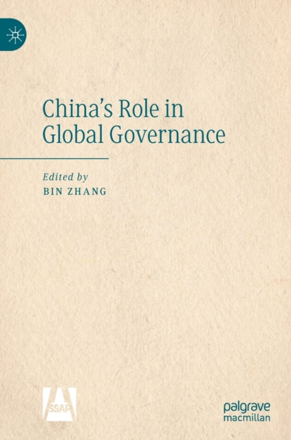 Book cover of: China’s Role in Global Governance. By: Bin Zhang