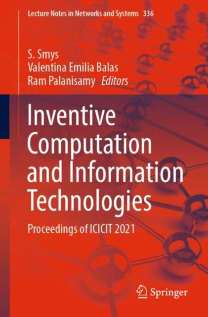 Inventive Computation and Information Technologies