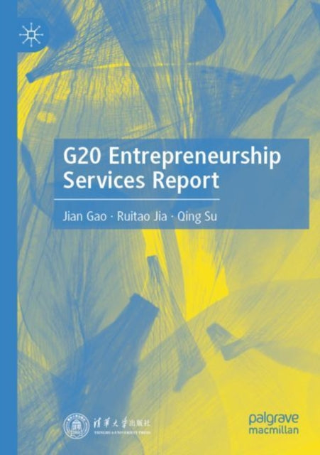 Book cover of: G20 Entrepreneurship Services Report. By: Jian Gao