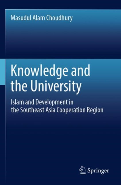 Book cover of: Knowledge and the University. By: Masudul Alam Choudhury
