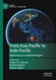 Book cover of: From Asia-Pacific to Indo-Pacific. By: Robert G. Patman