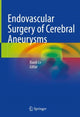 Book cover of: Endovascular Surgery of Cerebral Aneurysms. By: Xianli Lv