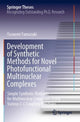 Book cover of: Development of Synthetic Methods for Novel Photofunctional Multinuclear Complexes. By: Yasuomi Yamazaki