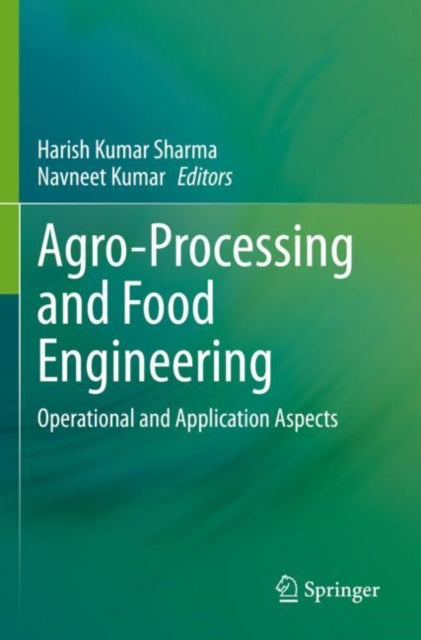 Book cover of: Agro-Processing and Food Engineering