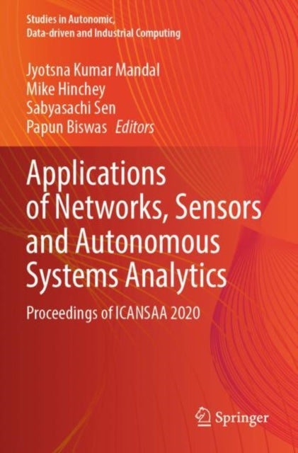 Book cover of: Applications of Networks, Sensors and Autonomous Systems Analytics. By: Jyotsna Kumar Mandal