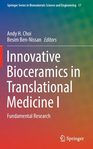 Innovative Bioceramics in Translational Medicine I