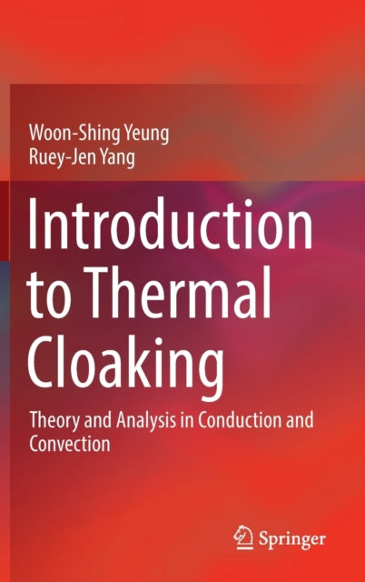 Book cover of: Introduction to Thermal Cloaking. By: Woon-Shing Yeung