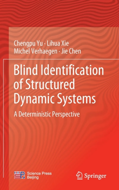 Book cover of: Blind Identification of Structured Dynamic Systems. By: Chengpu Yu