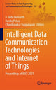 Book cover of: Intelligent Data Communication Technologies and Internet of Things. By: D. Jude Hemanth
