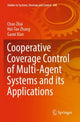 Book cover of: Cooperative Coverage Control of Multi-Agent Systems and its Applications. By: Chao Zhai