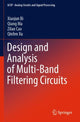 Book cover of: Design and Analysis of Multi-Band Filtering Circuits. By: Xiaojun Bi