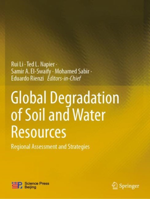 Book cover of: Global Degradation of Soil and Water Resources. By: Rui Li