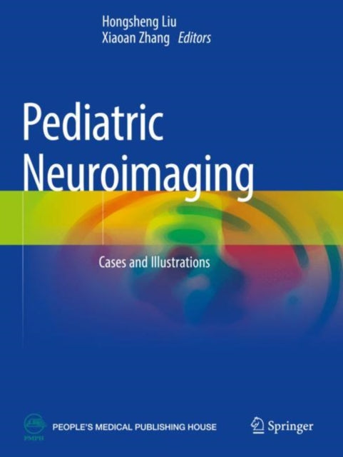 Book cover of: Pediatric Neuroimaging. By: Hongsheng Liu