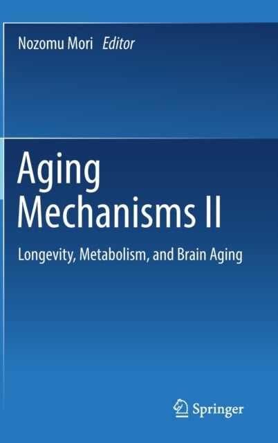 Book cover of: Aging Mechanisms II. By: Nozomu Mori