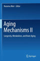 Book cover of: Aging Mechanisms II. By: Nozomu Mori