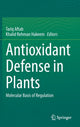 Book cover of: Antioxidant Defense in Plants. By: Tariq Aftab