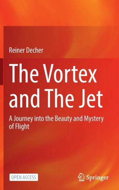Book cover of: Vortex and The Jet. By: Reiner Decher