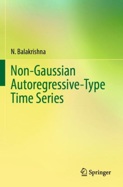 Book cover of: Non-Gaussian Autoregressive-Type Time Series. By: N. Balakrishna