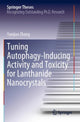 Book cover of: Tuning Autophagy-Inducing Activity and Toxicity for Lanthanide Nanocrystals. By: Yunjiao Zhang