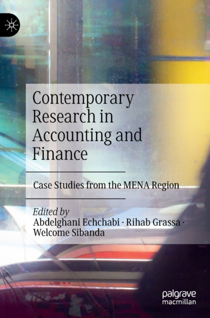 Book cover of: Contemporary Research in Accounting and Finance. By: Abdelghani Echchabi