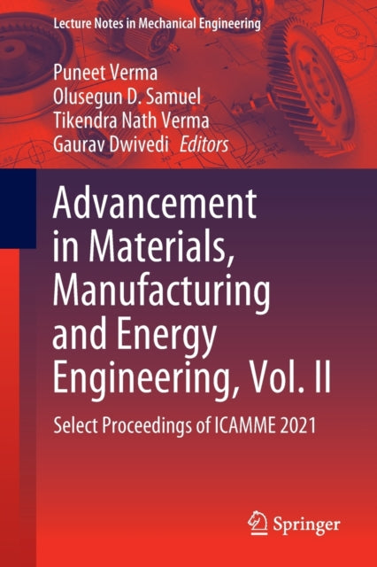 Book cover of: Advancement in Materials, Manufacturing and Energy Engineering, Vol. II. By: Puneet Verma