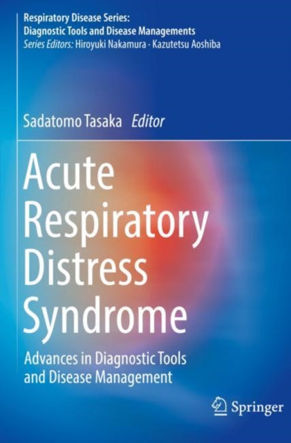 Book cover of: Acute Respiratory Distress Syndrome. By: Sadatomo Tasaka