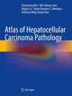 Book cover of: Atlas of Hepatocellular Carcinoma Pathology. By: Haeryoung Kim