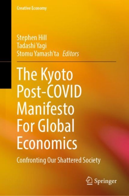 Book cover of: Kyoto Post-COVID Manifesto For Global Economics. By: Stephen Hill
