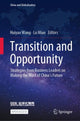 Book cover of: Transition and Opportunity. By: Huiyao Wang