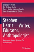Stephen Harris—Writer, Educator, Anthropologist