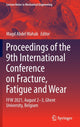 Book cover of: Proceedings of the 9th International Conference on Fracture, Fatigue and Wear. By: Magd Abdel Wahab
