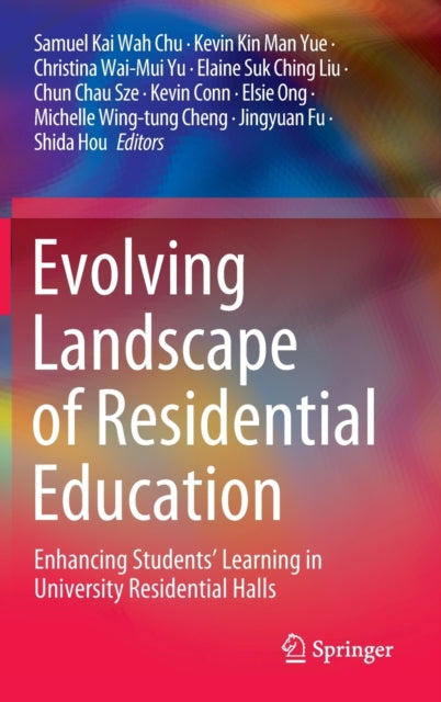 Book cover of: Evolving Landscape of Residential Education. By: Samuel Kai Wah Chu