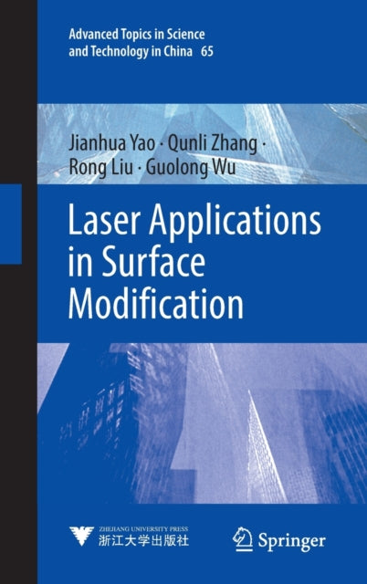 Book cover of: Laser Applications in Surface Modification. By: Jianhua Yao