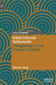 Book cover of: Urban Informal Settlements. By: Yannan Ding